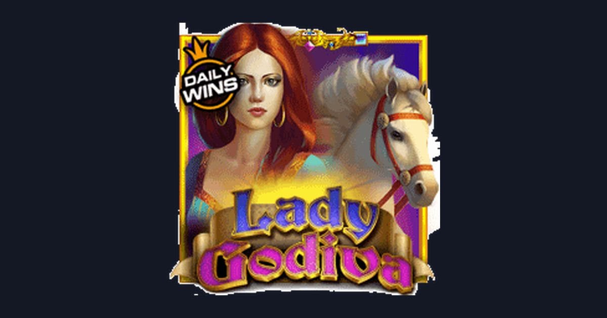Trik Auto Maxwin Bermain Slot Lady Godiva dari Pragmatic Play