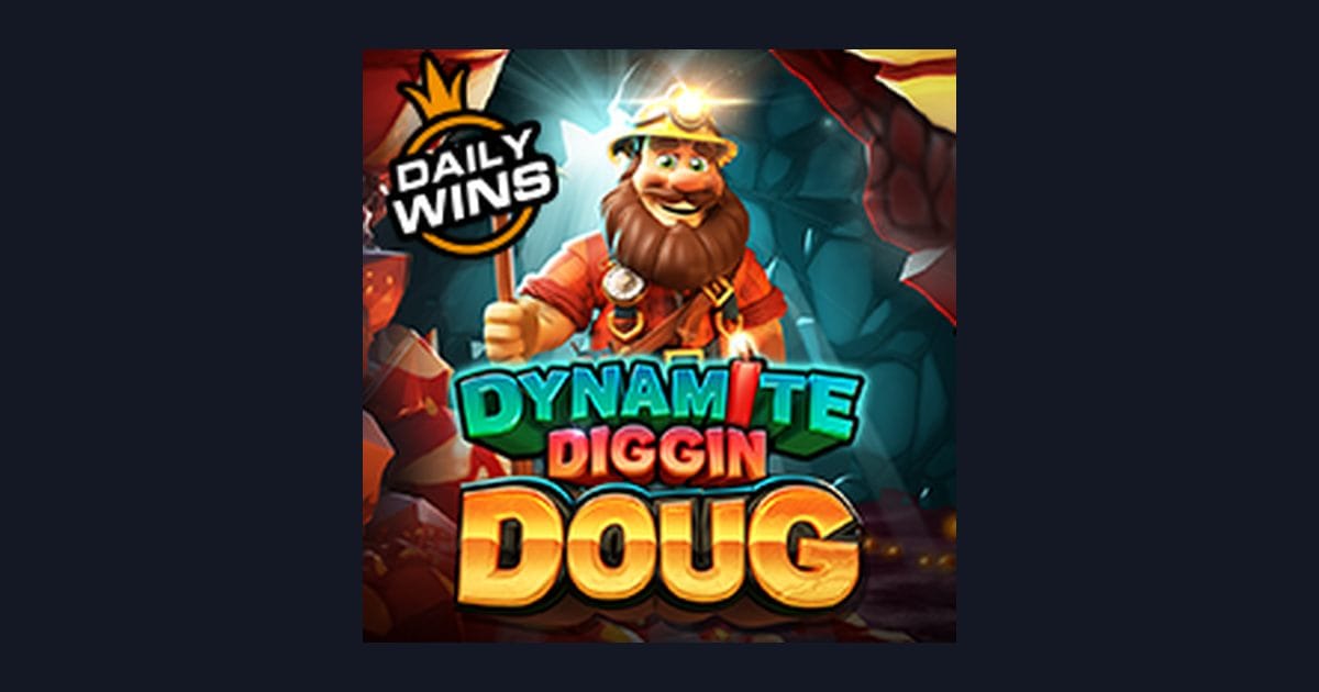 Tips Pola Maxwin di Slot Dynamite Diggin Doug yang Perlu Kamu Tahu