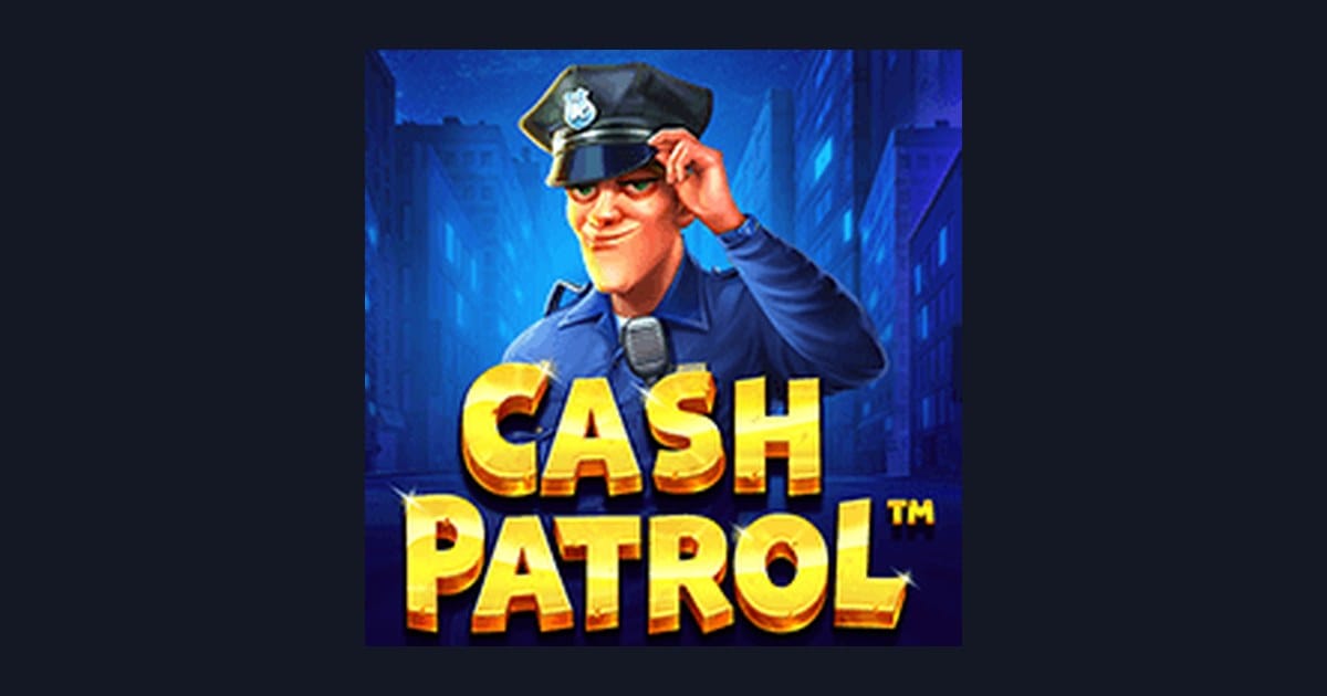 Nikmati Freespin & Scatter Hoki di Slot Cash Patrol dari Pragmatic Play